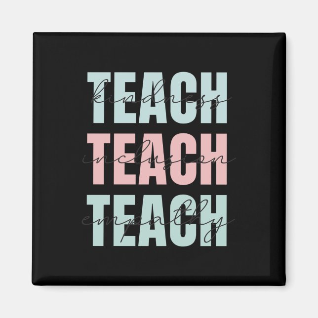 Teach Kindness  Magnet (Front)