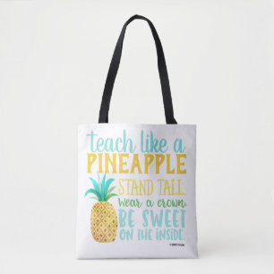 Teach Like A Pineapple Bag