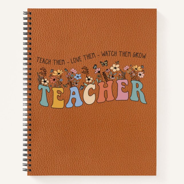 Teach Love Grow – Personalized Teacher Notebook (Front)