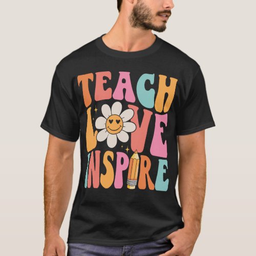 Teach Love Inspire Back To School Teacher T_Shirt