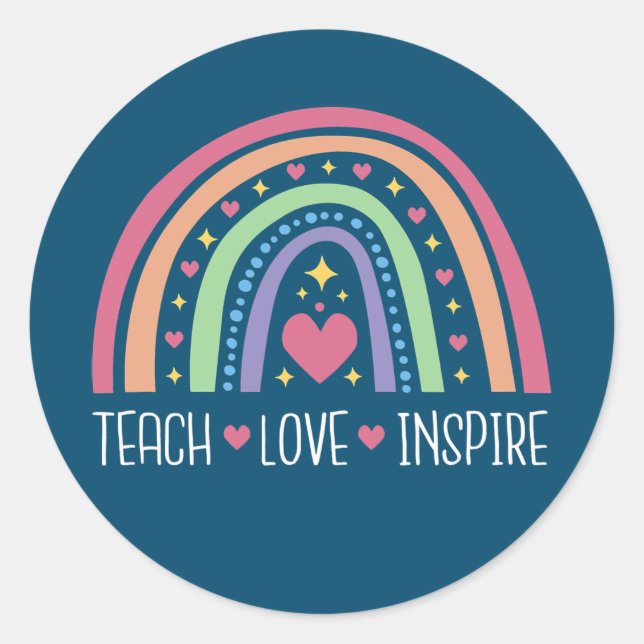 Teach Love Inspire Boho Rainbow Cute Proud Classic Round Sticker (Front)