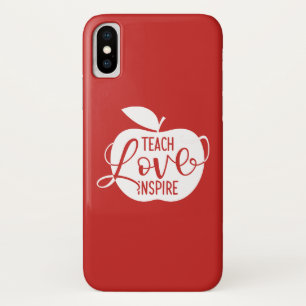 Teach Love Inspire iPhone X Case