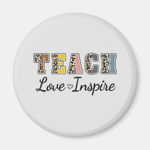 Teach, Love, Inspire – Colorful Teacher Magnet