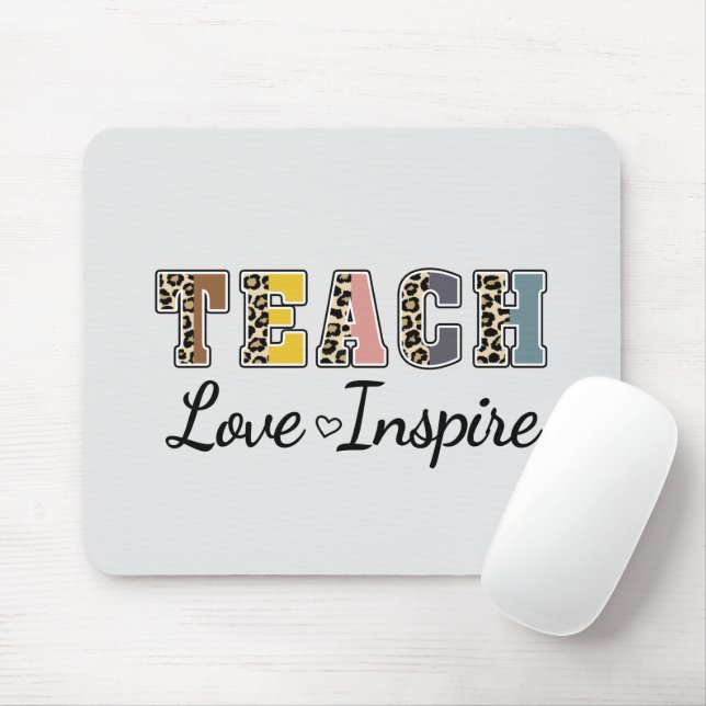 Teach, Love, Inspire – Colorful Teacher Mouse Pad (With Mouse)
