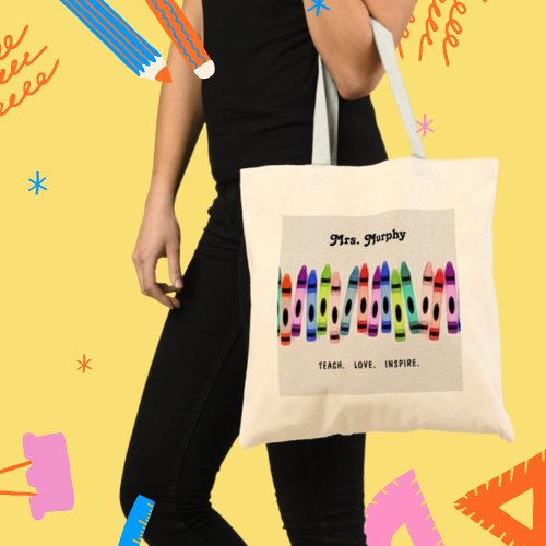 Teach_Love_Inspire Crayons themed Teacher Gift Tote Bag