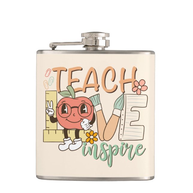 Teach Love Inspire – Cute School Supplies Flask (Front)