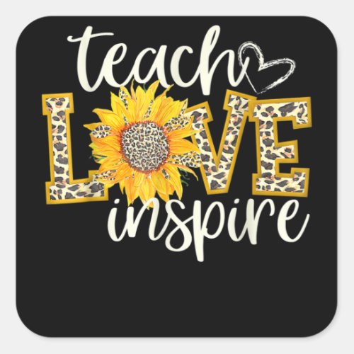 Teach Love Inspire Cute Sunflower Leopard Square Sticker