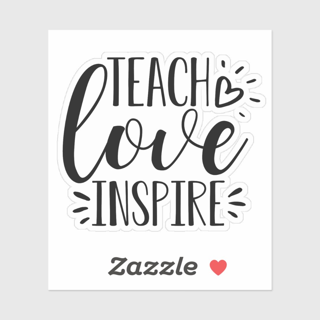 Teach Love Inspire Cute Teacher Appreciation Sticker Zazzle 3722