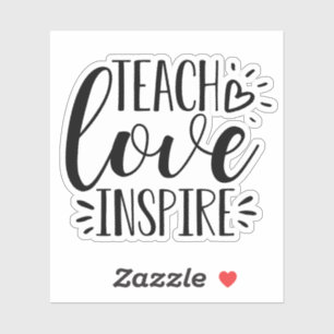 Teach Love Inspire   Cute Teacher Appreciation Sticker