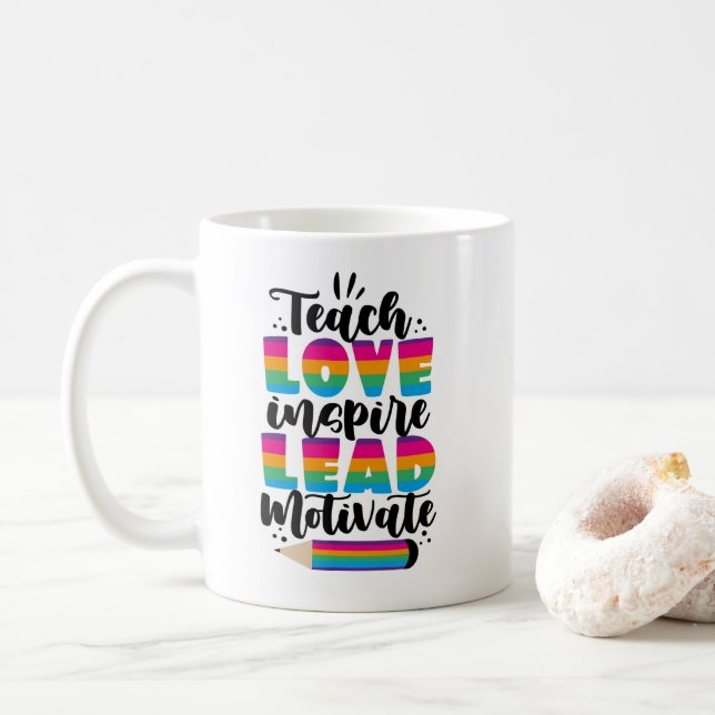 Teach Love Inspire Lead Motivate Coffee Mug (With Donut)