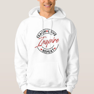 Teach Love Inspire Motivational Hoodie