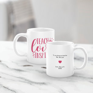 Teach, Love, Inspire Personalized Message Coffee Mug