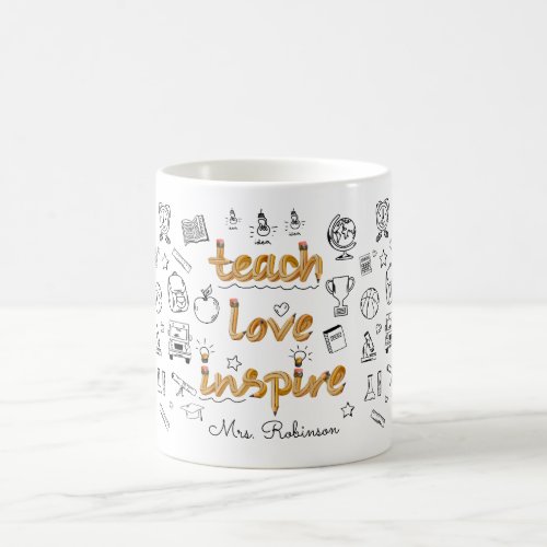 Teach Love Inspire Personalized Modern Doodle  Coffee Mug