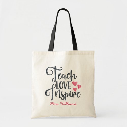 Teach Love Inspire Personalized Teacher Tote Bag