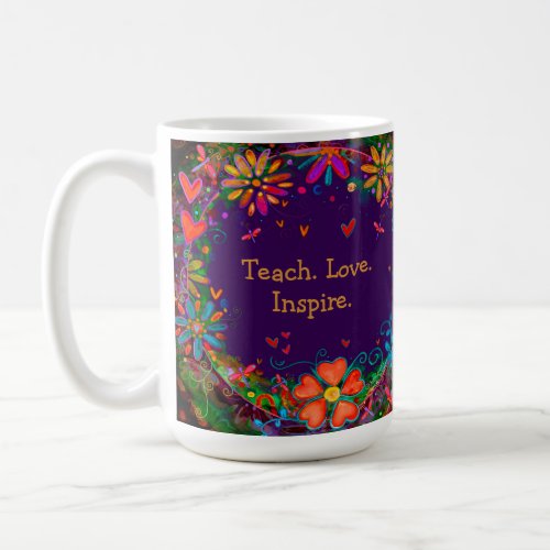 Teach Love Inspire Quote Name Floral Purple Coffee Mug