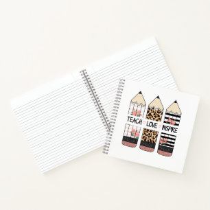 Teach Love Inspire Quote Notebook