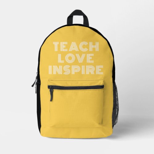 Teach Love Inspire Quote Teacher Appreciation Printed Backpack
