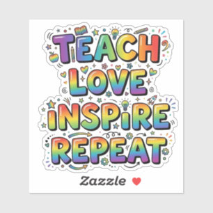 Teach Love Inspire Repeat Teacher Appreciation Sticker