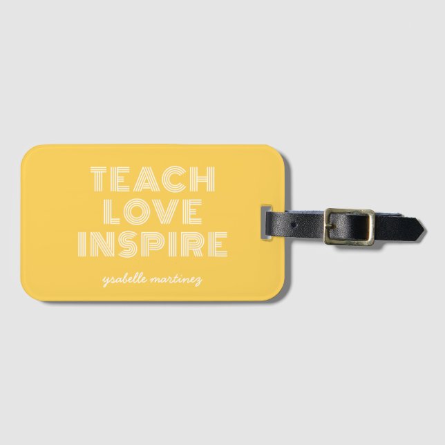 Teach Love Inspire Teacher Appreciation Day Luggage Tag (Front Horizontal)