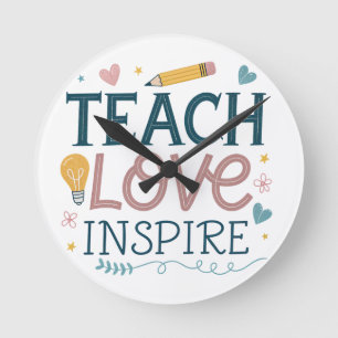 Teach Love Inspire – Teacher Appreciation Gift Round Clock
