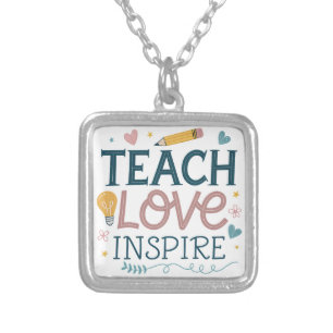 Teach Love Inspire – Teacher Appreciation Gift Silver Plated Necklace