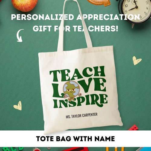 Teach Love Inspire Teacher Appreciation Gift Tote Bag