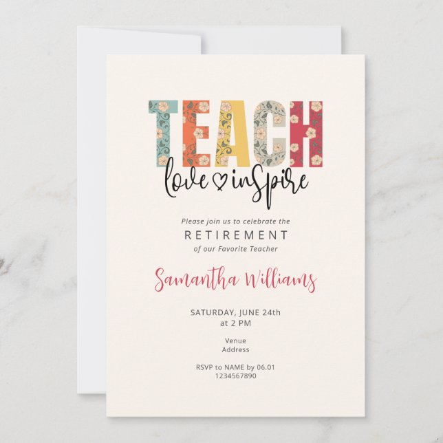 Teach Love Inspire Teacher Appreciation Retirement Invitation (Front)