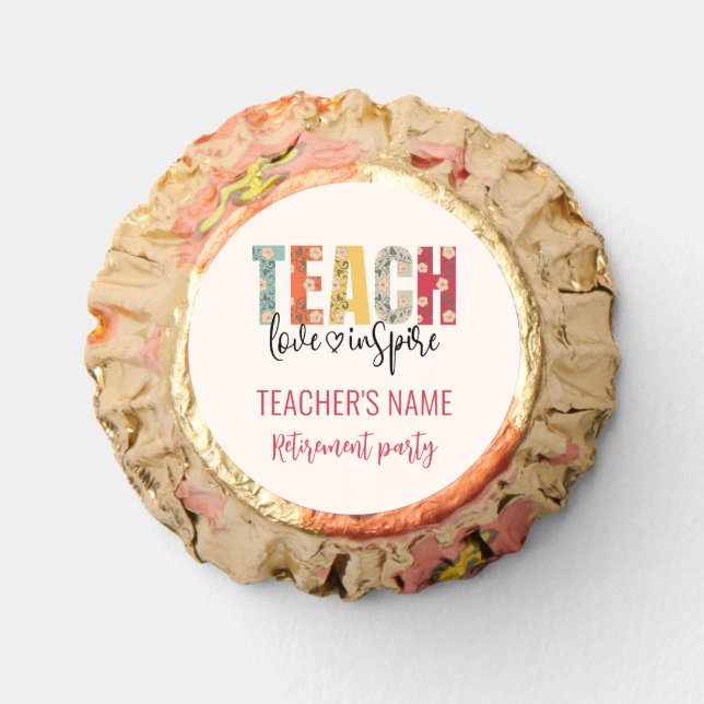 Teach Love Inspire Teacher Appreciation Retirement Reese's Peanut Butter Cups (Front)