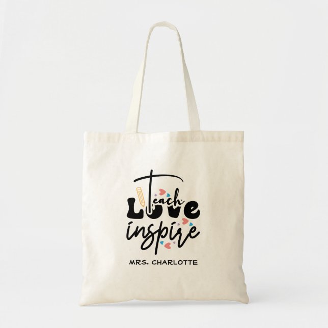 Teach Love Inspire Teacher Appreciation Tote Bag (Front)