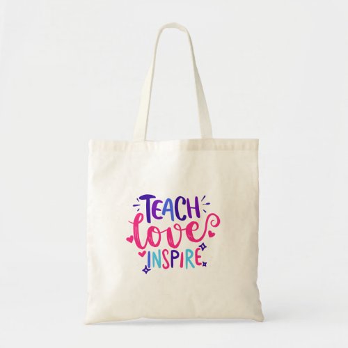 Teach Love Inspire Teacher Back To School  Tote Bag