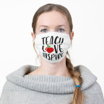Teach Love Inspire Teacher Gift Adult Cloth Face Mask