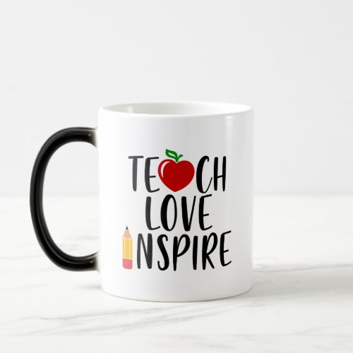 Teach Love Inspire Teacher Gift Magic Mug