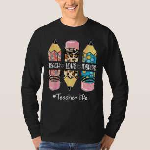 Teach Love Inspire Teacher Life Pencil Back To Sch T-Shirt