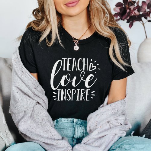 Teach Love Inspire  Teacher T_Shirt