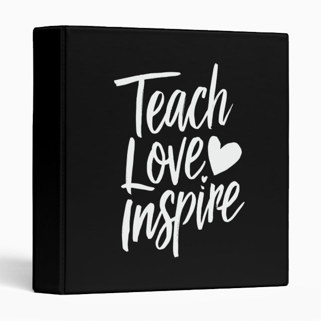 Teach Love Inspire Teacher's Day Gift Teacher Life 3 Ring Binder (Front/Spine)