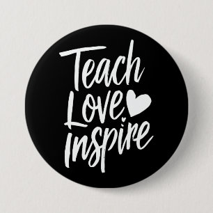 Teach Love Inspire Teacher's Day Gift Teacher Life Button
