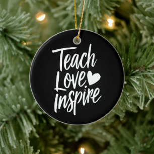 Teach Love Inspire Teacher's Day Gift Teacher Life Ceramic Ornament