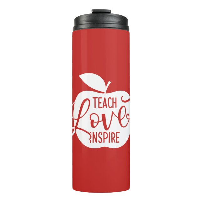 Teach Love Inspire Thermal Tumbler (Front)