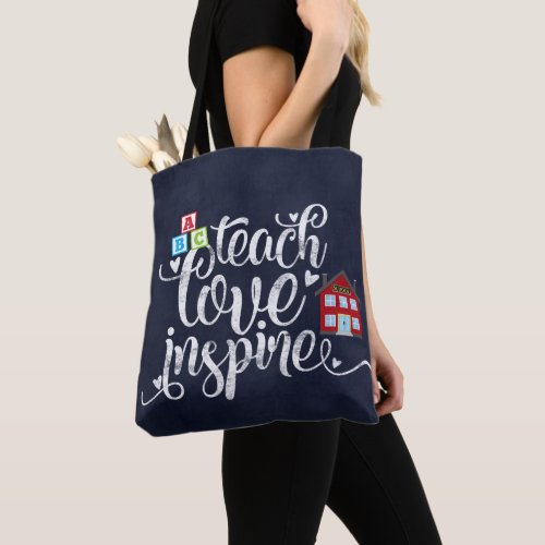 Teach love inspire tote bag