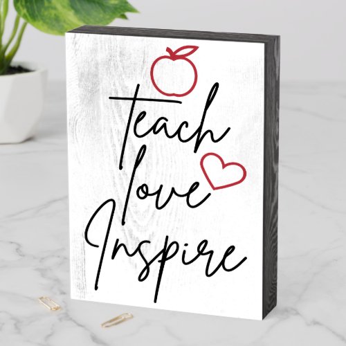 Teach Love Inspire Wooden Box Sign