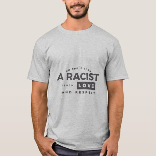 Teach Love Not Hate T_Shirt