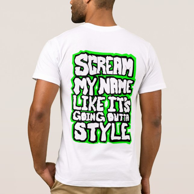 Teach Me How To Scream T-Shirt | Zazzle