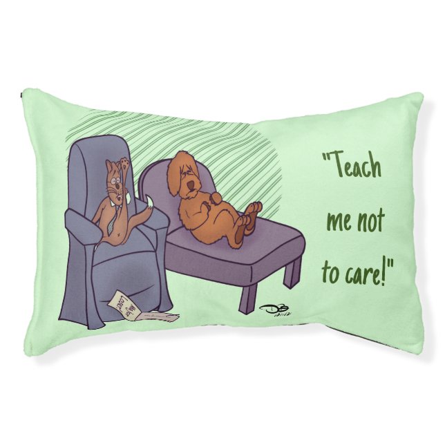 Teach Me Not To Care Pet Bed (Front)