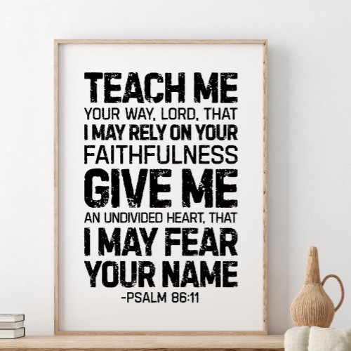 Teach Me Your Way Lord Psalm 8611 Poster