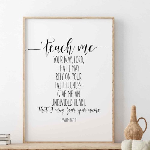 Teach Me Your Way Lord Psalm 8611 Poster