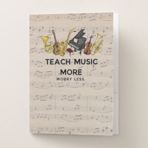 Teach Music More Worry Less Music Teacher Pocket Folder
