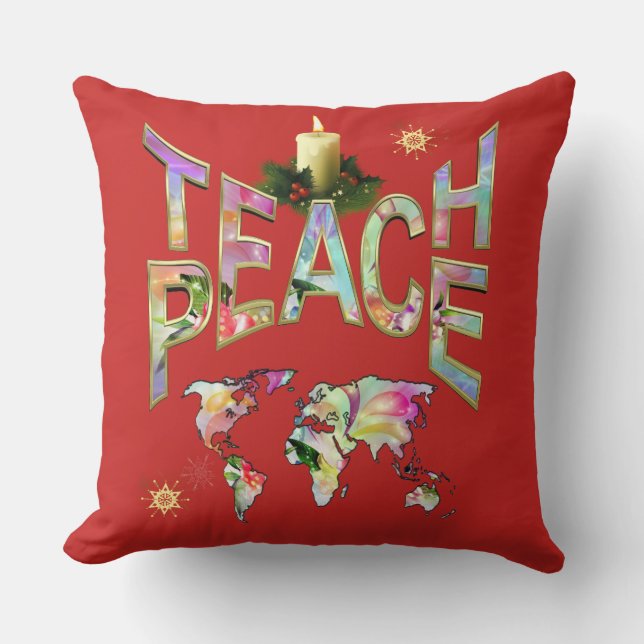 Teach Peace celeberations Throw Pillow (Front)