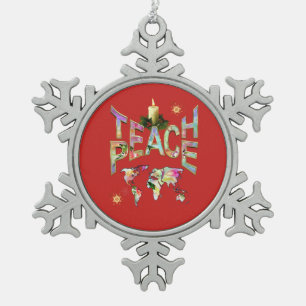 Teach-Peace  decor Snowflake Pewter Christmas Ornament