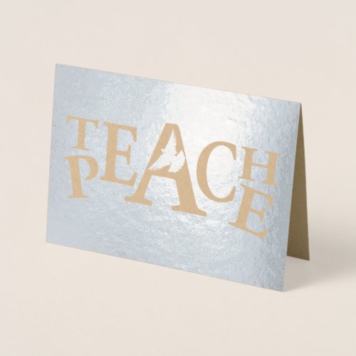 Teach peace flying dove slogan text foil card