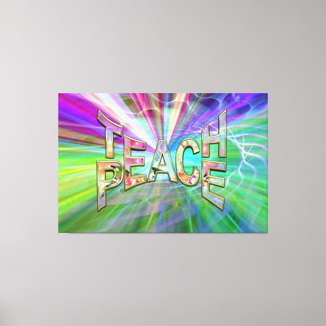 Teach Peace on Earth Canvas Print (Front)